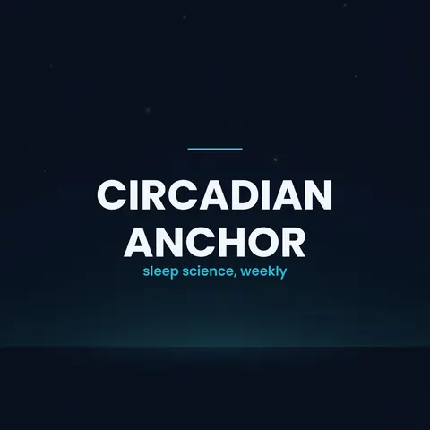Circadian Anchor podcast cover